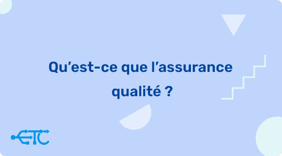 L’assurance qualité est-elle importante dans le développement des logiciels ?