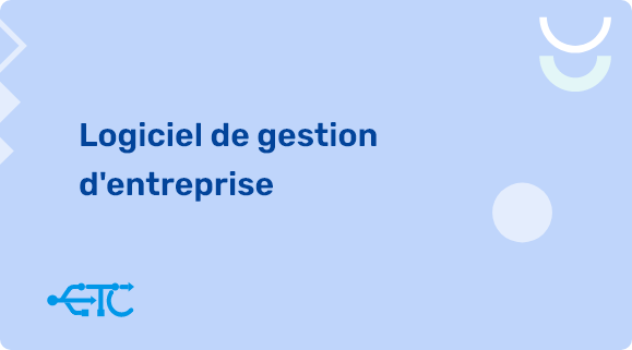 Pourquoi Investir dans un Logiciel de Gestion ?