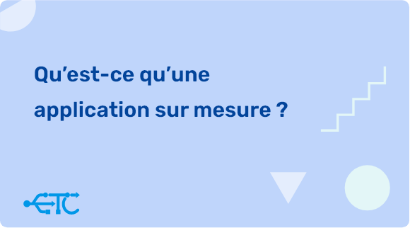 Développement d’Application sur Mesure : La Clé de l’Innovation et de la Performance