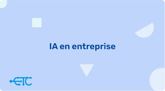 Comment atteindre la maturité de l’IA et optimiser les processus en entreprise?